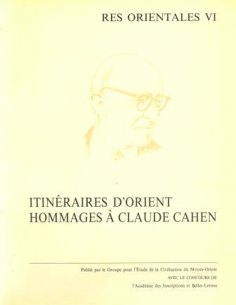 Itinéraires d'Orient<br>Hommages à Claude Cahen